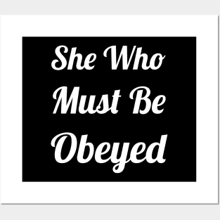 She Who Must Be Obeyed Posters and Art